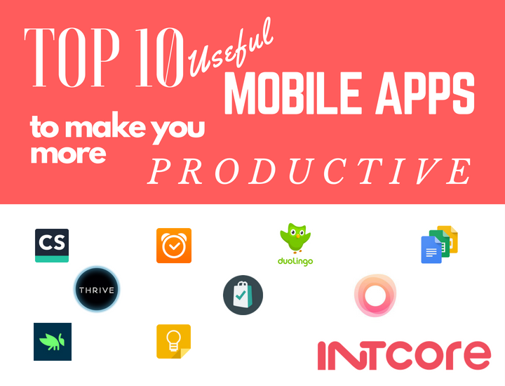 Top 10 Useful Mobile Apps To Make You MORE Productive